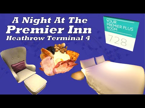 A Night in the Premier Inn at Heathrow's Terminal 4