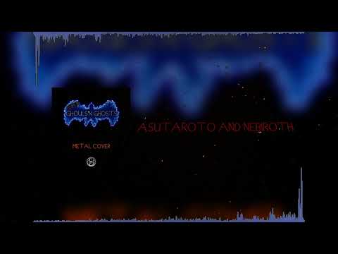 Super Ghouls'n Ghosts - Asutaroto and Nebiroth (Metal Cover) | Schaelly