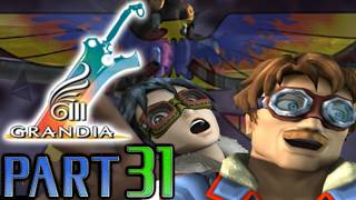 【グランディアⅢ】実況プレイPART31
