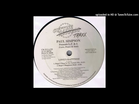 Paul Simpson Presents L.P. & S. | Love's Happiness (Roger's Deep In The Factory Mix)