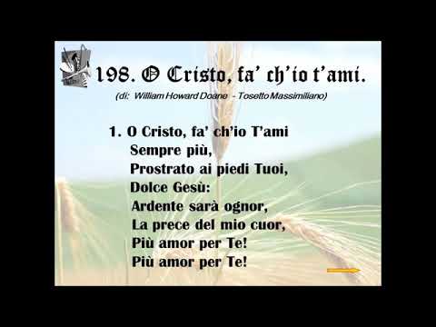 198. O CRISTO FA' CH'IO T'AMI
