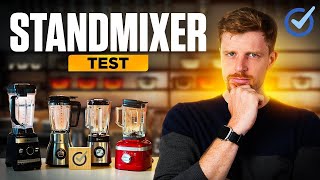 Standmixer Test 2024 - Welcher Mixer ist der beste?