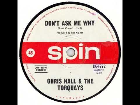 Chris Hall And The Torquays - Don't Ask Me Why (1966)