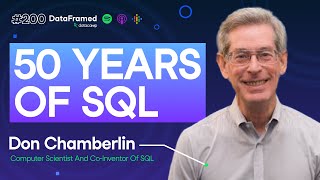 #200 50 Years of SQL | Don Chamberlin Computer Scientist and Co-Inventor of SQL