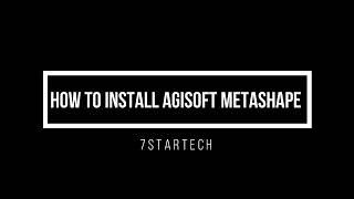 How to install Agisoft Metashape