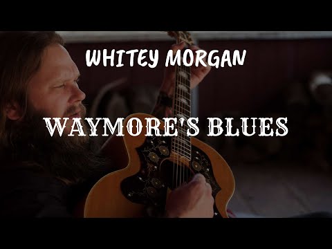 Whitey Morgan Video