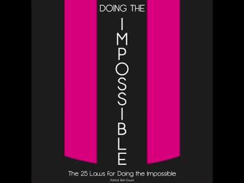 THE 25 LAWS FOR DOING IMPOSSIBLE BY PATRICK BET-DAVID
