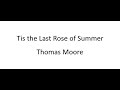 Tis the Last Rose of Summer - Thomas Moore