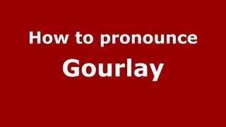 How to pronounce Gourlay