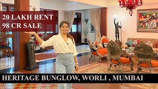 98 Crores 20 Lakhs lease Heritage Colonial Bungalow in Worli, Mumbai