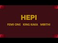 HEPI Femi One King Kaka Mbithi Lyrics