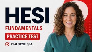 HESI Fundamentals | Real-Style Practice Questions - Nursing Process & Safety(Part 01)