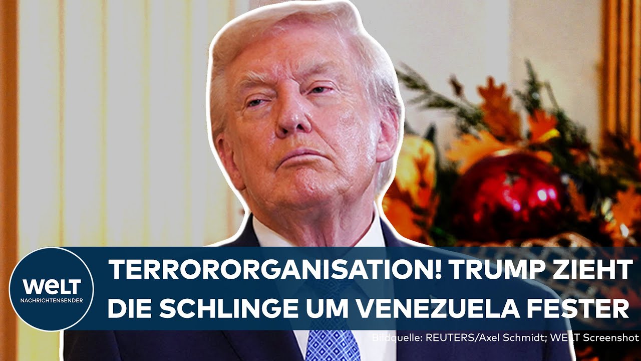 DONALD TRUMP: Trump erklärt Venezuelas Regierung zur Terrororganisation und verhängt See-Blockade!