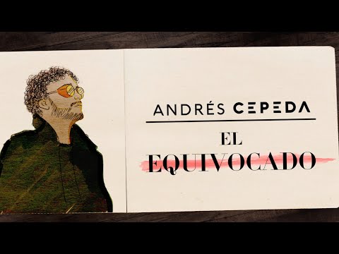Andrés Cepeda - El Equivocado (Lyric Video)