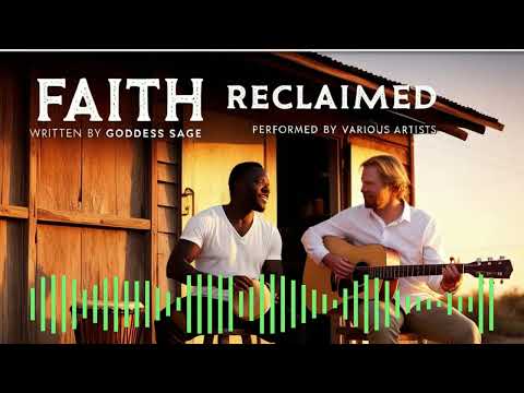 FAITH RECLAIMED by Goddess Sage ft  Various Artists IMAGINARY FRIEND project  VEED