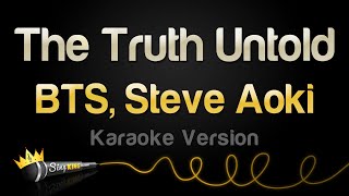 Download lagu BTS, Steve Aoki - The Truth Untold (Karaoke Version) mp3 Download lagu BTS, Steve Aoki - The Truth Untold (Karaoke Version) mp3