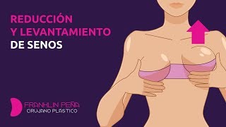 Conoce las ventajas de la reducción de senos y levantamiento