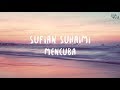 Sufian Suhaimi - Mencuba (Lirik) | MYLirik Sufian Suhaimi - Mencuba (Lirik) | MYLirik