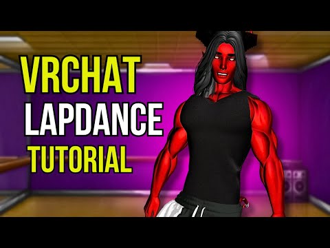 VRChat Lap Dance Tutorial: All the Moves You Need in One Video! (PT.1)
