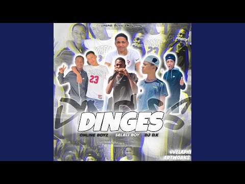 Dinges (online boys & seleli boy)