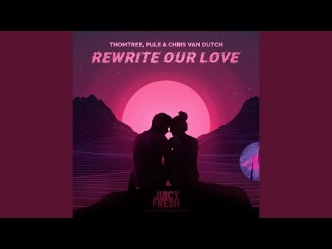 Rewrite Our Love