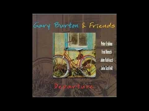 Gary Burton & Friends Departure