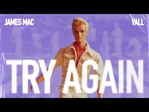 James Mac & Vall - Try Again