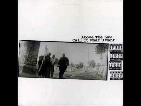 Above The Law - Call It What U Want (Ft. 2Pac & Money B)