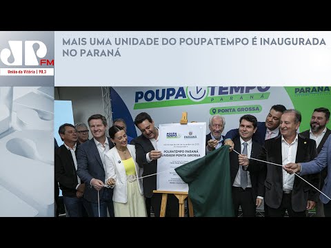 MAIS UMA UNIDADE DO POUPATEMPO É INAUGURADA NO PARANÁ