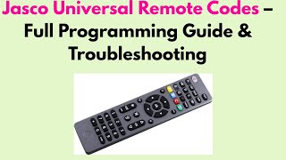 Jasco Universal Remote Codes – Full Programming Guide & Troubleshooting