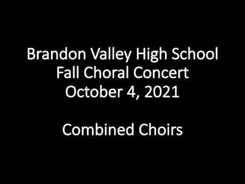 Combined Choirs Brandon Valley High School Fall Concert - October 4, 2021