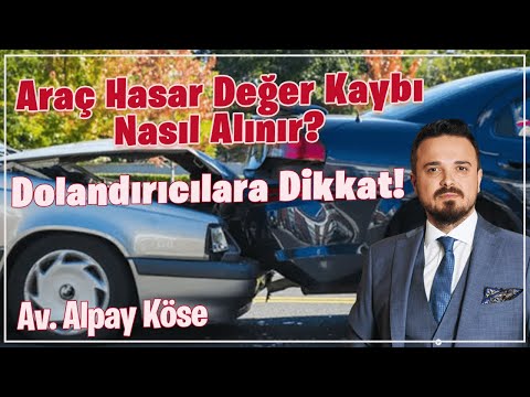 Araç hasar değer kaybı nasıl hesaplanır? Dolandırıcılara Dikkat!