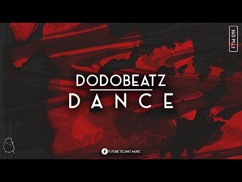 Dodobeatz  - Dance (Original Mix) / Future Techno Music