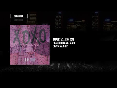 tripleS vs. Jeon Somi - Headphones vs. XOXO (SWTK Mashup) (short version)