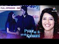 Pyaar Kii Ye Ek Kahaani Kya Danish Ko Bacha Payega Abhay FULL EPISODE 269