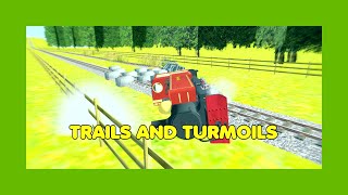 Trails and Turmoils