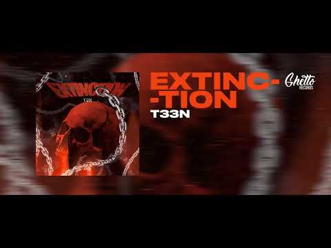 T33N - Extinction