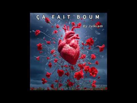 Ça fait boum - Julkiam