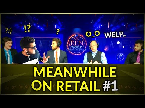WoW BFA: Meanwhile On Retail (Ep.1)