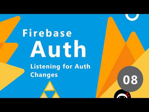 Firebase Auth Tutorial #8 - Tracking Auth Status