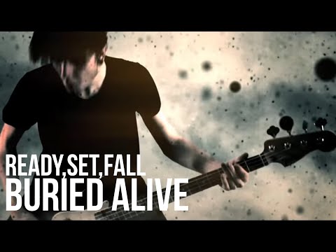 Ready, Set, Fall - Buried Alive (Official Video)