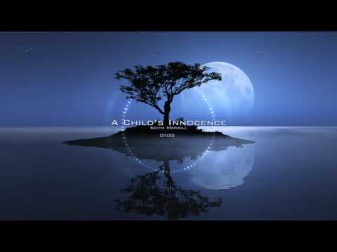 Keith Merrill - A Child's Innocence (Whimsical Fantasy Inspirational)