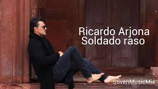 Soldado raso - Ricardo Arjona-Letra