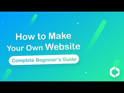 How to Make a Website –  The Complete Beginner's Guide for 2018