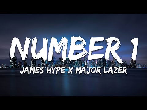 James Hype x Major Lazer - Number 1 (Lyrics)