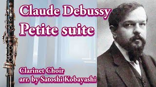 Download lagu ドビュッシー/小組曲 1.小舟にて 2.行列 3.メヌエット 4.バレエ Claude Debussy / Petite suite クラリネット・クワイアー編曲:小林聡 mp3 Download lagu ドビュッシー/小組曲 1.小舟にて 2.行列 3.メヌエット 4.バレエ Claude Debussy / Petite suite クラリネット・クワイアー編曲:小林聡 mp3