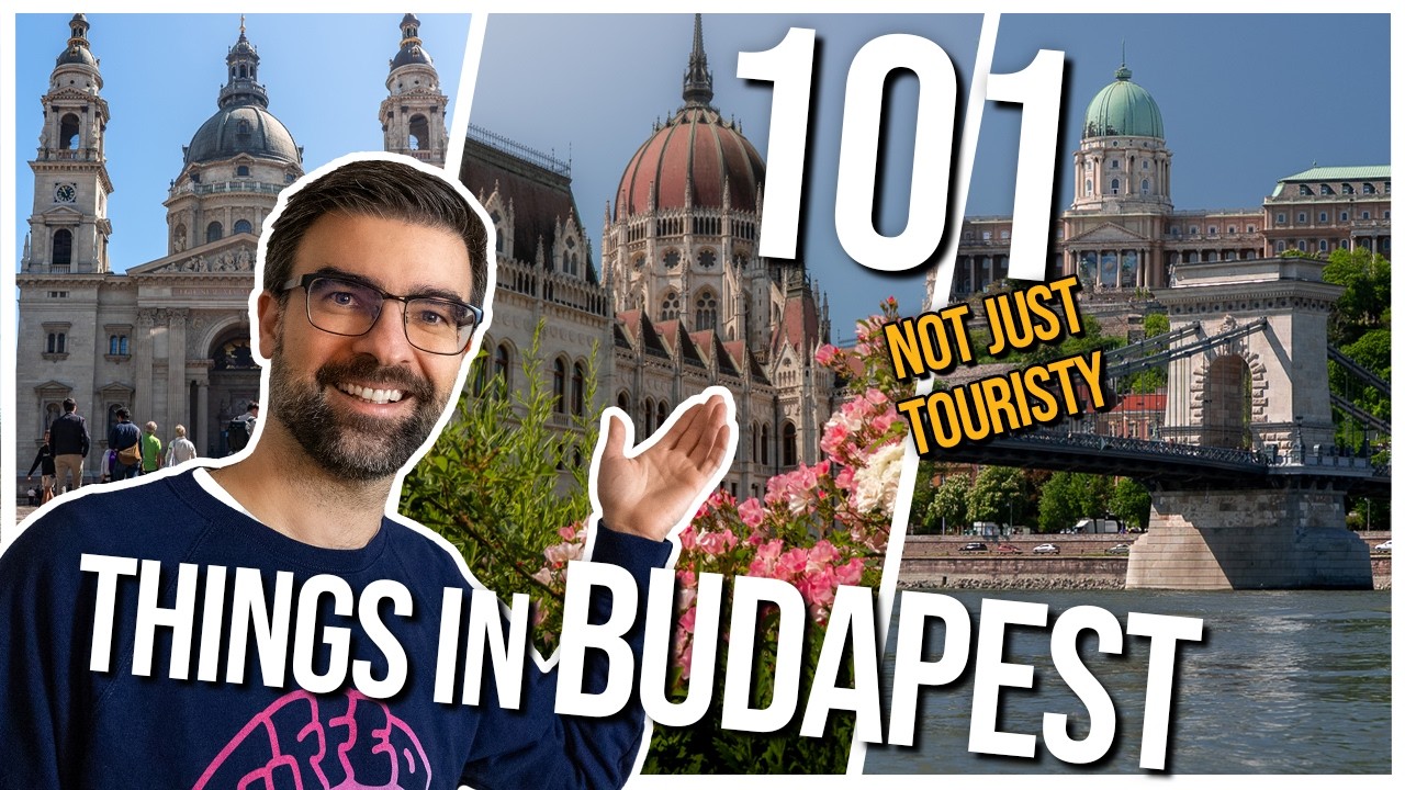 101 Things to Do in BUDAPEST | A Local's Travel Guide to Hungary