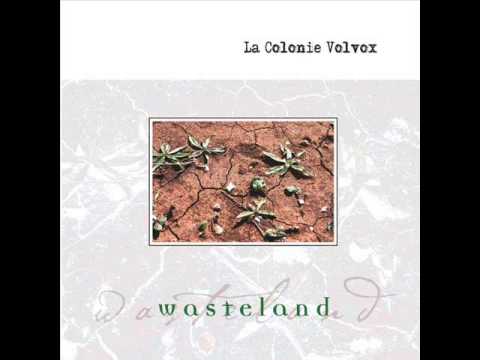 La Colonie Volvox - Wasteland (2006) [Full Album]