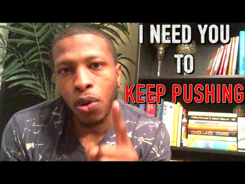 Monday Motivation | I Need You To Keep Pushing Video
