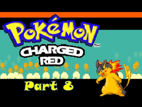 Pokémon Charged Red - Part 8